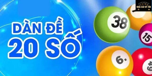 Dàn Đề 20 Số