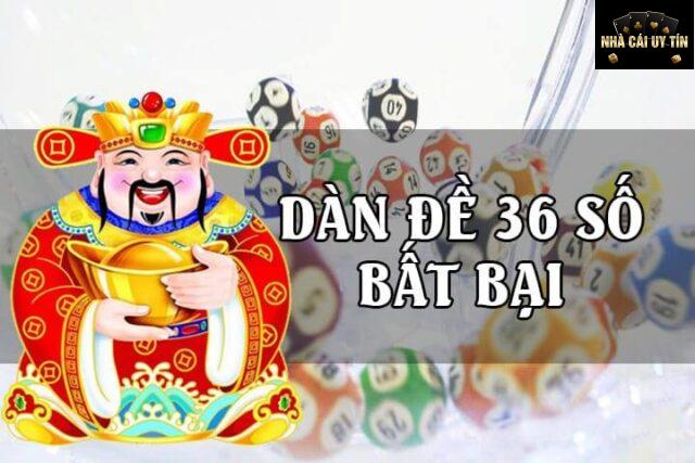 Dàn Đề 36 Số Bất Bại-