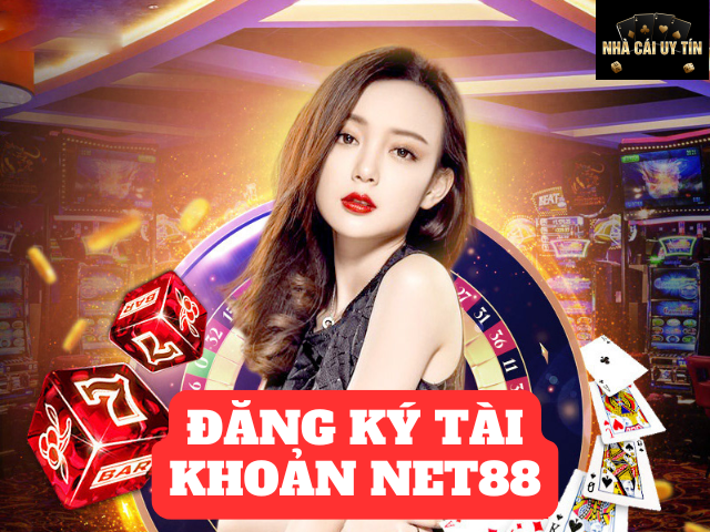 Đăng Ký NET88